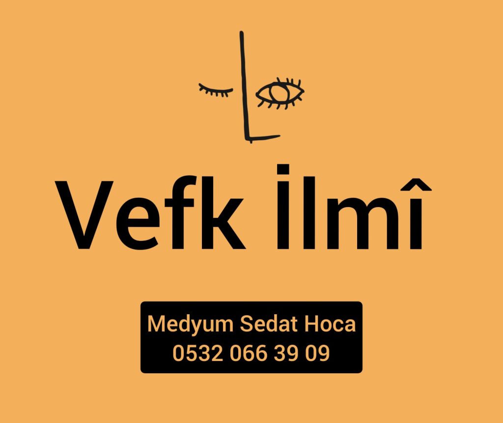 vefk ilmi, vefk, vefk yapan hoca, vefk yapan hocalar, vefk yapan medyum, vefk yapan medyumlar, kısmet vefki, evlilik vefki, şans vefki,ünlü vefk hocası, en iyi vefk hocası, ünlü vefk yazan medyum, vefk yazan hocalar,ayırma vefki, soğutma vefki, sıcaklık vefki, tesirli vefk, sıcaklık vefki, dargınları birleştiren vefk,vefk örnekleri, vefk çeşitleri, en etkili vefk, en tesirli vefk,çabuk etki eden vefk, aşk tılsımı, sevgi tılsımı, muhabbet tılsımı, en etkili tılsım. sevgiliyi geri getirme vefki, vefk yapan hoca, vefk yapan hocalar, vefk yapan medyum, vefk yapan medyumlar, kısmet vefki, evlilik vefki, şans vefki,ünlü vefk hocası, en iyi vefk hocası, ünlü vefk yazan medyum, vefk yazan hocalar,ayırma vefki, soğutma vefki, sıcaklık vefki,